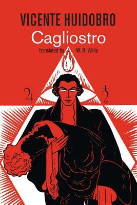 Cagliostro by Vicente Huidobro