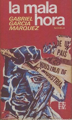 La mala hora by Gabriel García Márquez