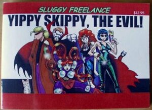 Yippy Skippy, the Evil! by Pete Abrams