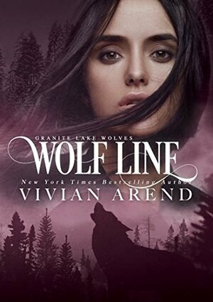 Wolf Line by Vivian Arend