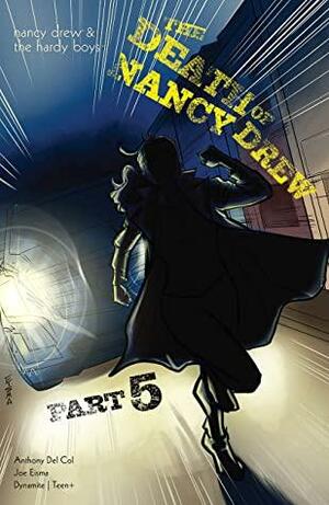 Nancy Drew & The Hardy Boys: The Death of Nancy Drew #5 by Anthony Del Col