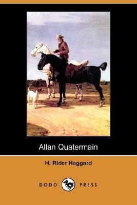 Allan Quatermain (Dodo Press) by H. Rider Haggard