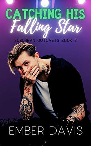 Catching His Falling Star by Ember Davis