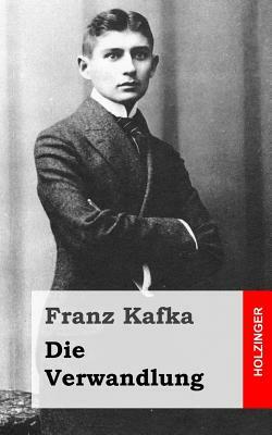 Die Verwandlung by Franz Kafka