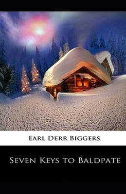 Seven Keys to Baldpate illustrated by Earl Derr Biggers