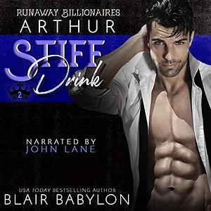 Stiff Drink by Blair Babylon