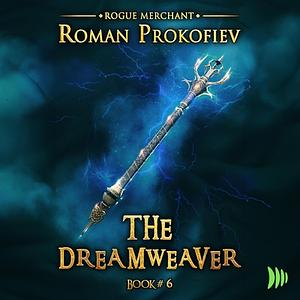 The Dreamweaver by Roman Prokofiev