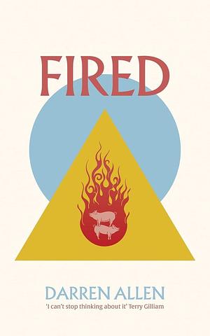 Fired by Darren Allen