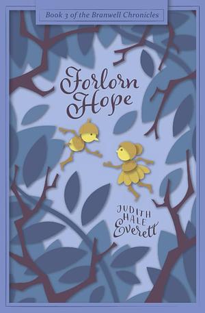 Forlorn Hope by Judith Hale Everett