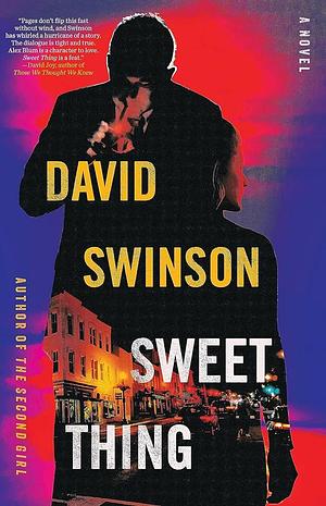 Sweet Thing: A Novel by David Swinson