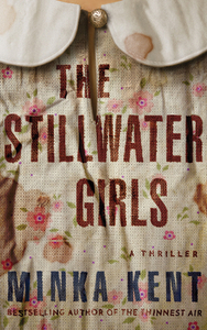 The Stillwater Girls by Minka Kent