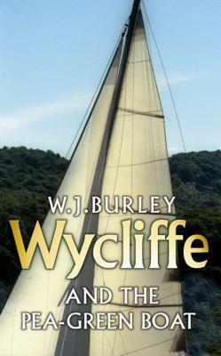 Wycliffe and the Pea Green Boat by W. J. Burley