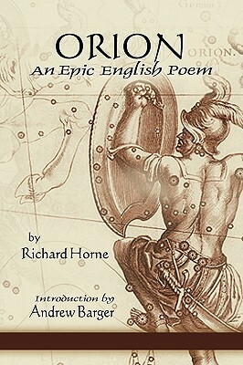 Orion: An Epic English Poem by Richard Horne
