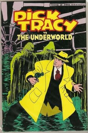 Dick Tracy vs. The Underworld by John Francis Moore