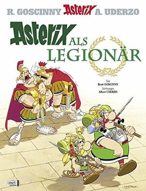 Asterix 10: Asterix als Legionär by René Goscinny, Egmont Books Ltd.