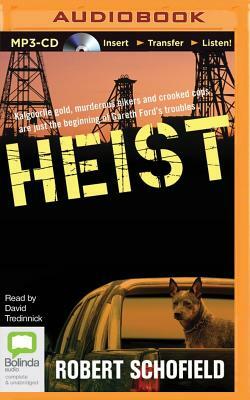 Heist by Robert Schofield