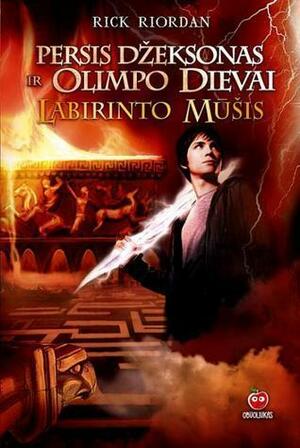 Persis Džeksonas ir Olimpo Dievai. Labirinto Mūšis by Nomeda Barkuvienė, Rick Riordan