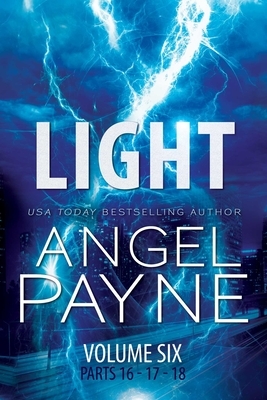 Light: The Bolt Saga Volume 6: Parts 16, 17 & 18 by Angel Payne
