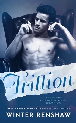 Trillion by Winter Renshaw