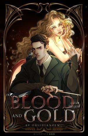 Blood and Gold by ObsidianPen