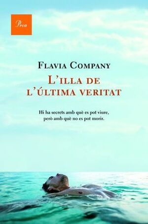 L'illa de l'última veritat by Flavia Company