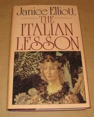 The Italian Lesson by Janice Elliott