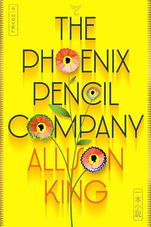 The Phoenix Pencil Company by Allison King