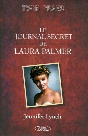 Le journal secret de Laura Palmer by Jennifer Lynch