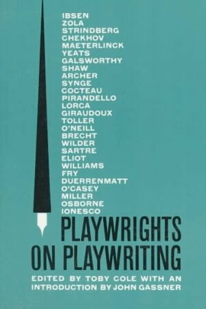 Playwrights on Playwriting by Toby Cole