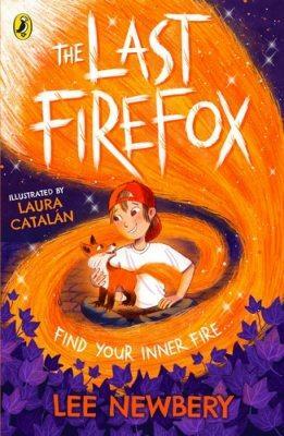 The Last Firefox by Laura Catalan, Lee Newbery