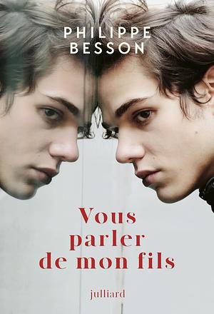 Vous parler de mon fils by Philippe Besson