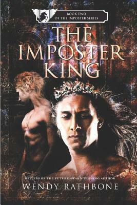 The Imposter King: Book 2 of the Imposter Series by Wendy Rathbone
