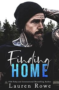 Finding Home: A small town, single dad, rockstar romance by Lauren Rowe