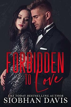 Forbidden to Love by Siobhan Davis