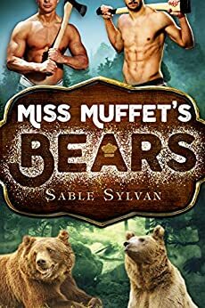 Miss Muffet's Bears by Sable Sylvan