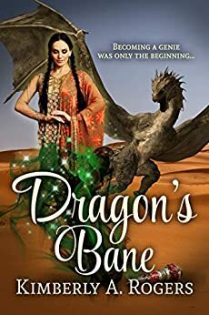 Dragon's Bane by Kimberly A. Rogers