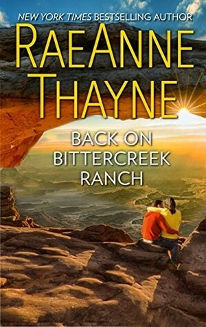 Back on Bittercreek Ranch by RaeAnne Thayne