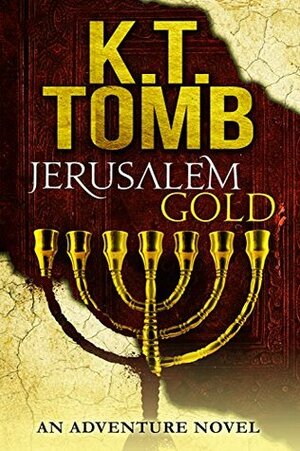 Jerusalem Gold by K.T. Tomb