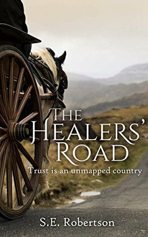 The Healers' Road by S.E. Robertson
