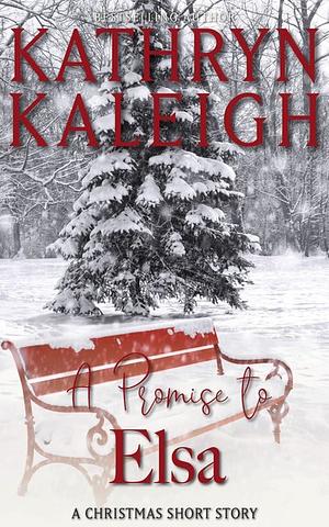 A Promise to Elsa by Kathryn Kaleigh