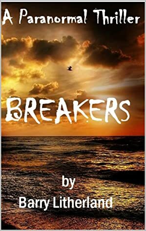 Breakers by Barry W. Litherland