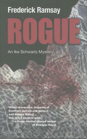 Rogue: An Ike Schwartz Mystery by Frederick Ramsay