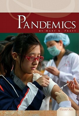 Pandemics by Mary K. Pratt