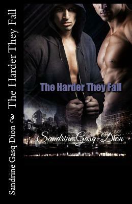 The Harder They Fall by Jennifer Jacobson, Sandrine Gasq-Dion