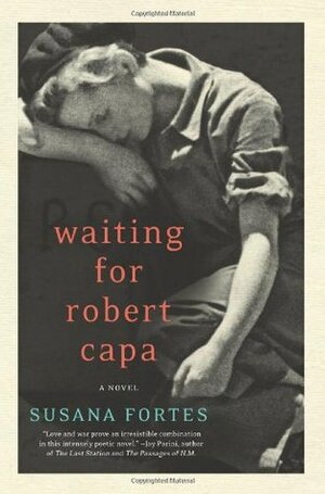 Waiting for Robert Capa by Susana Fortes, Adriana V. López