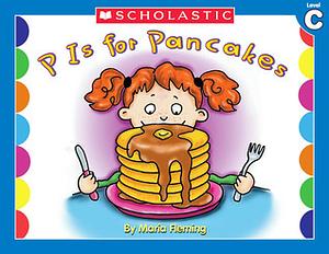 P Is for Pancake by Maria Fleming