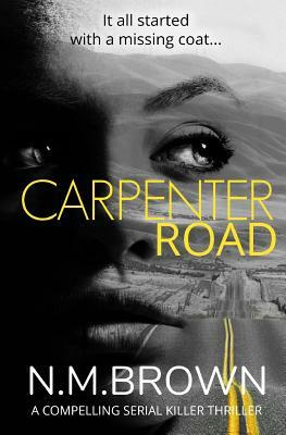 Carpenter Road by N. M. Brown