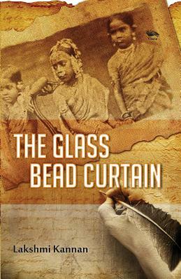 The Glass Bead Curtain by Lakshmi Kannan