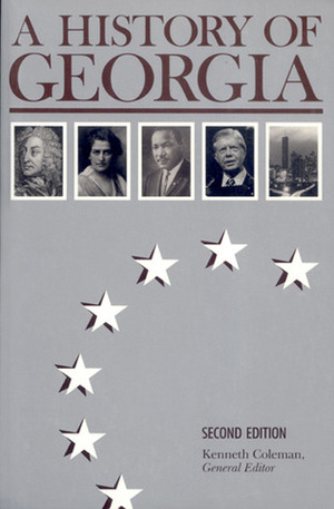 A History of Georgia by Kenneth Coleman, F.N. Boney, Phinizy Spalding, Numan V. Bartley