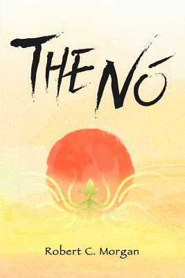 The No by Robert C. Morgan